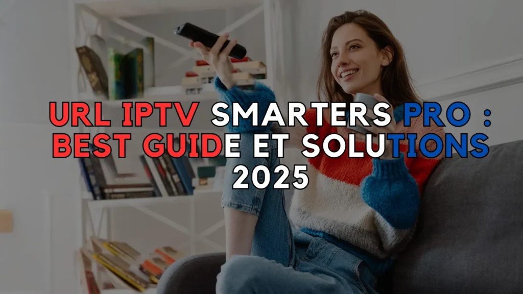 URL IPTV Smarters Pro
