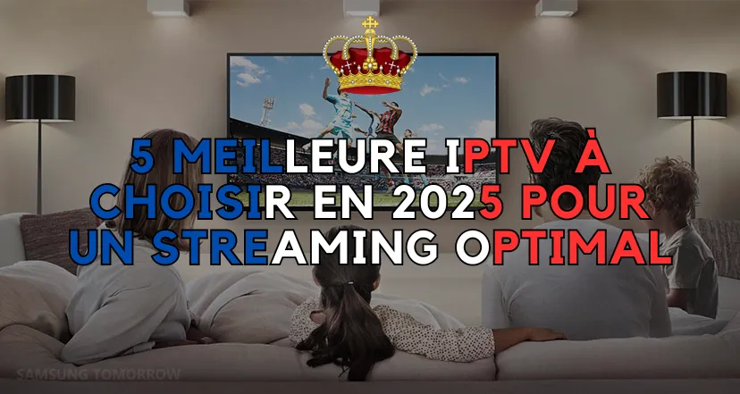 5 Meilleure IPTV