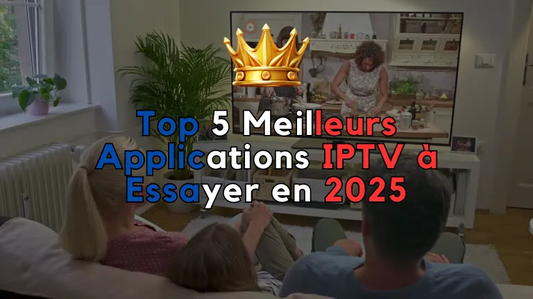 Meilleurs Applications IPTV
