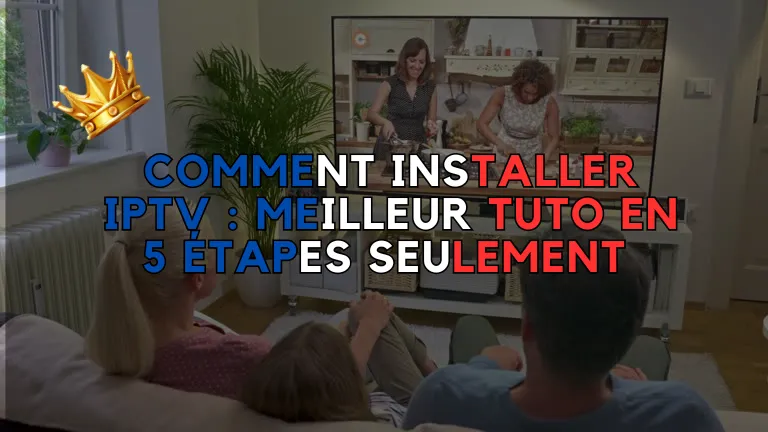 Comment Installer IPTV