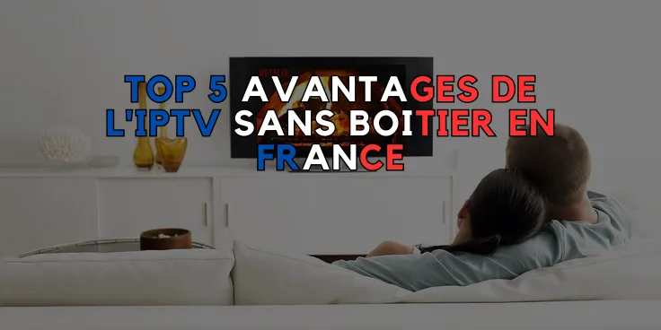 IPTV sans boitier