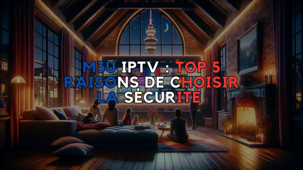 securite m3u iptv